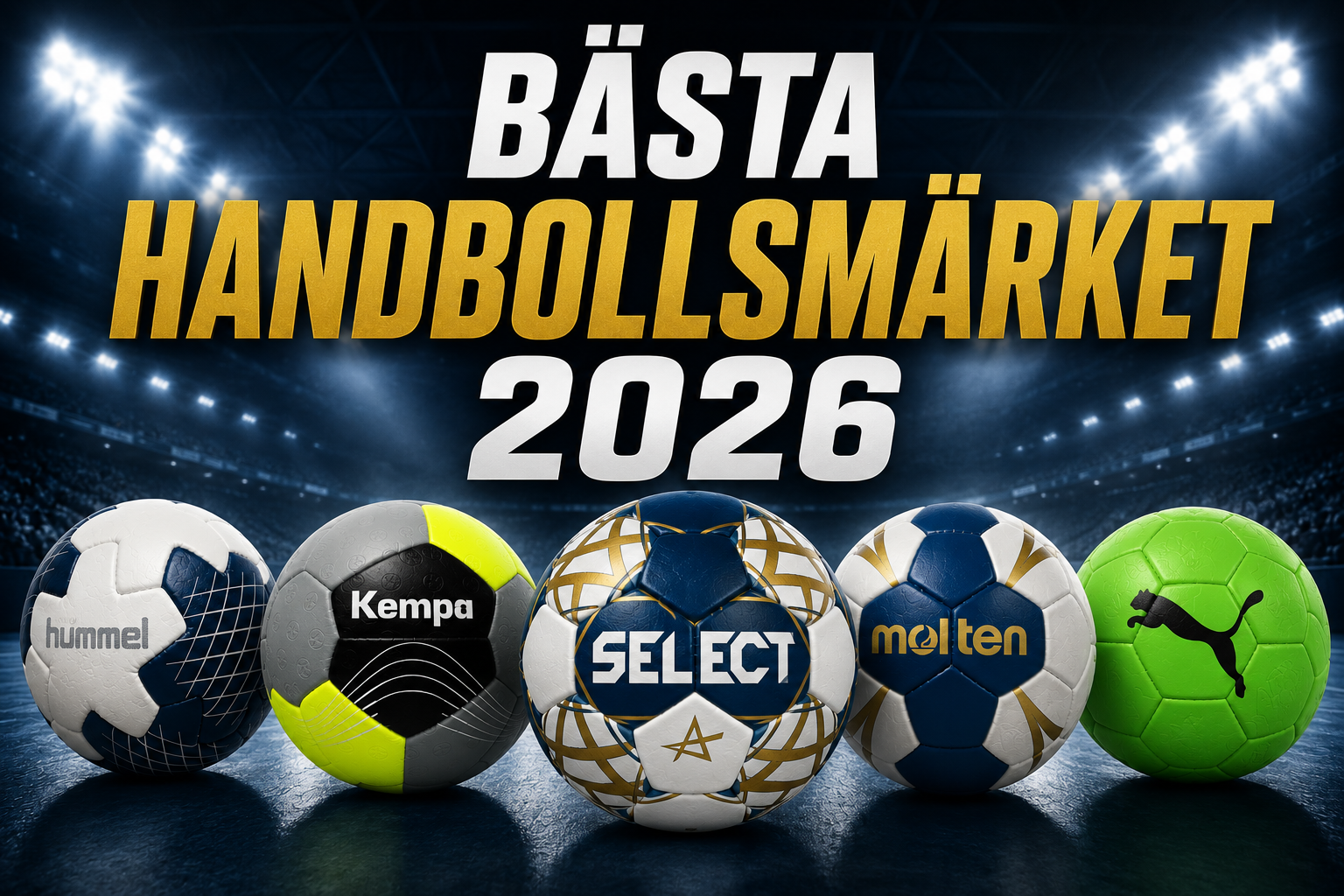 Bästa handbollsmärket 2026 – Vilket ska du välja?
