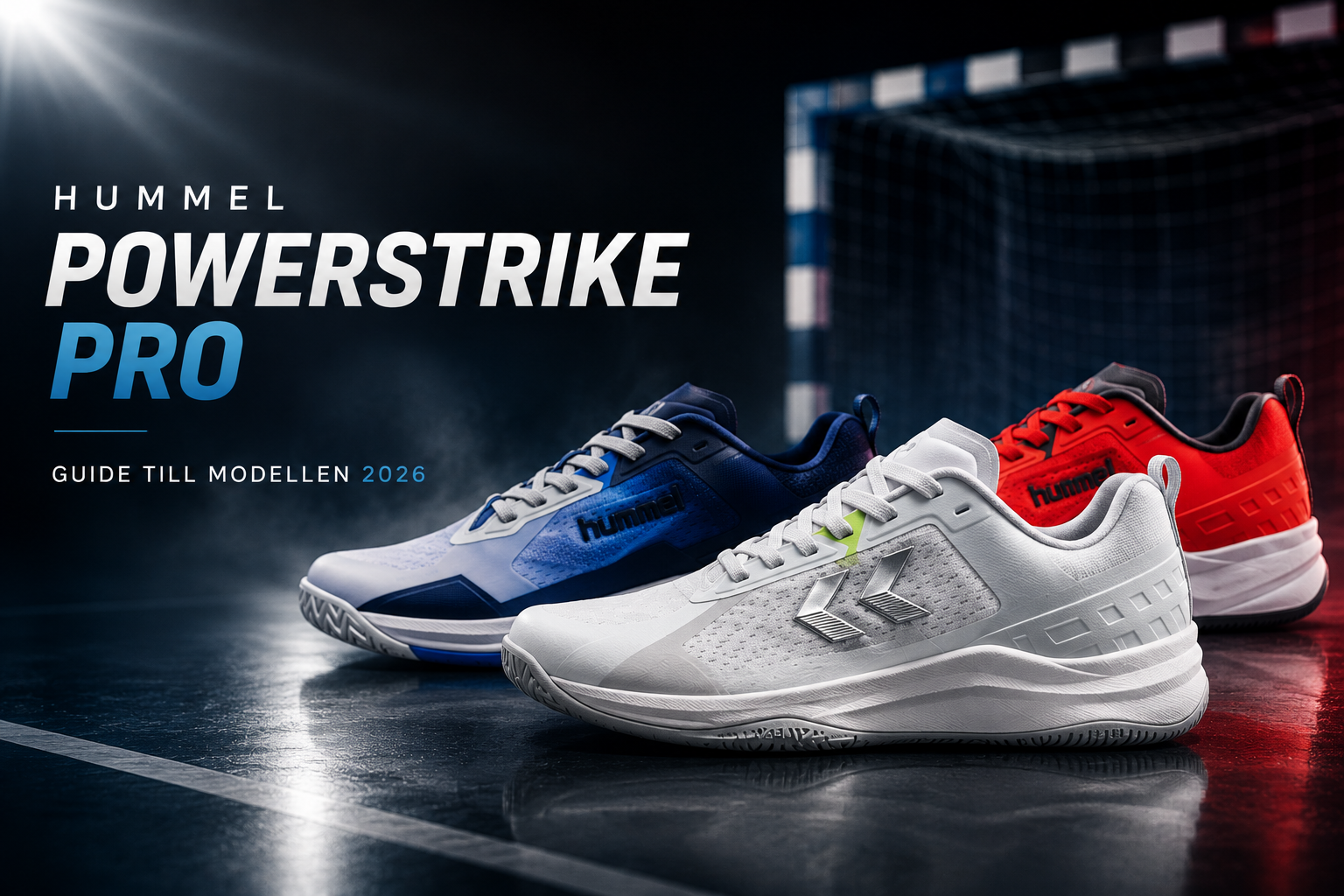Hummel Powerstrike Pro – Guide till modellen 2026
