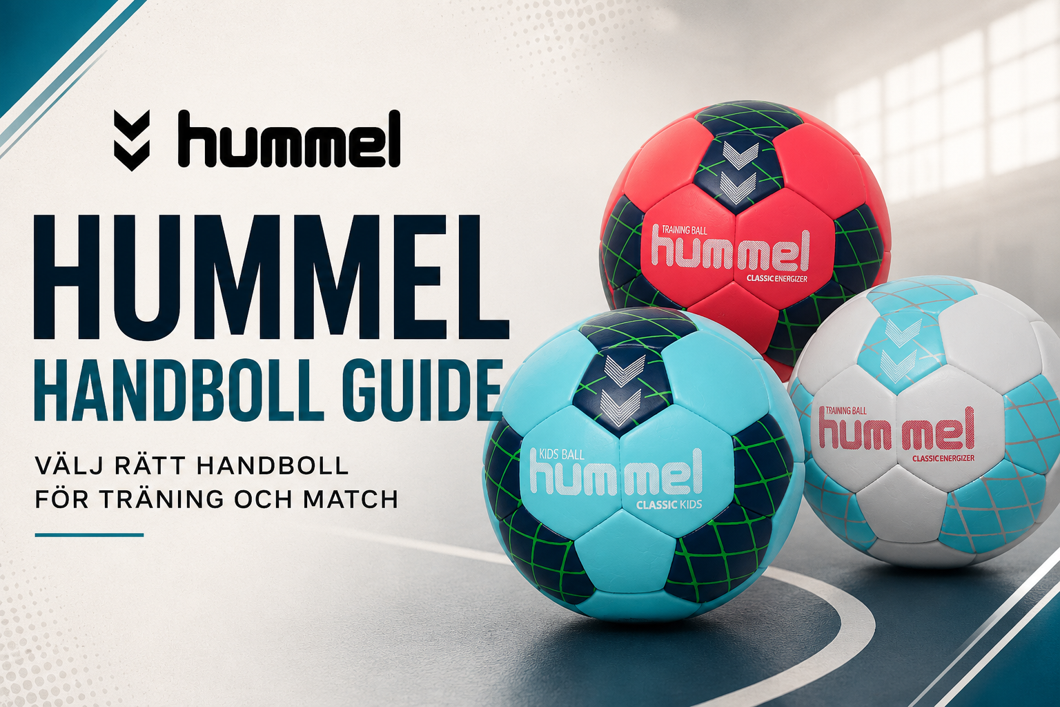 Hummel handbollar guide